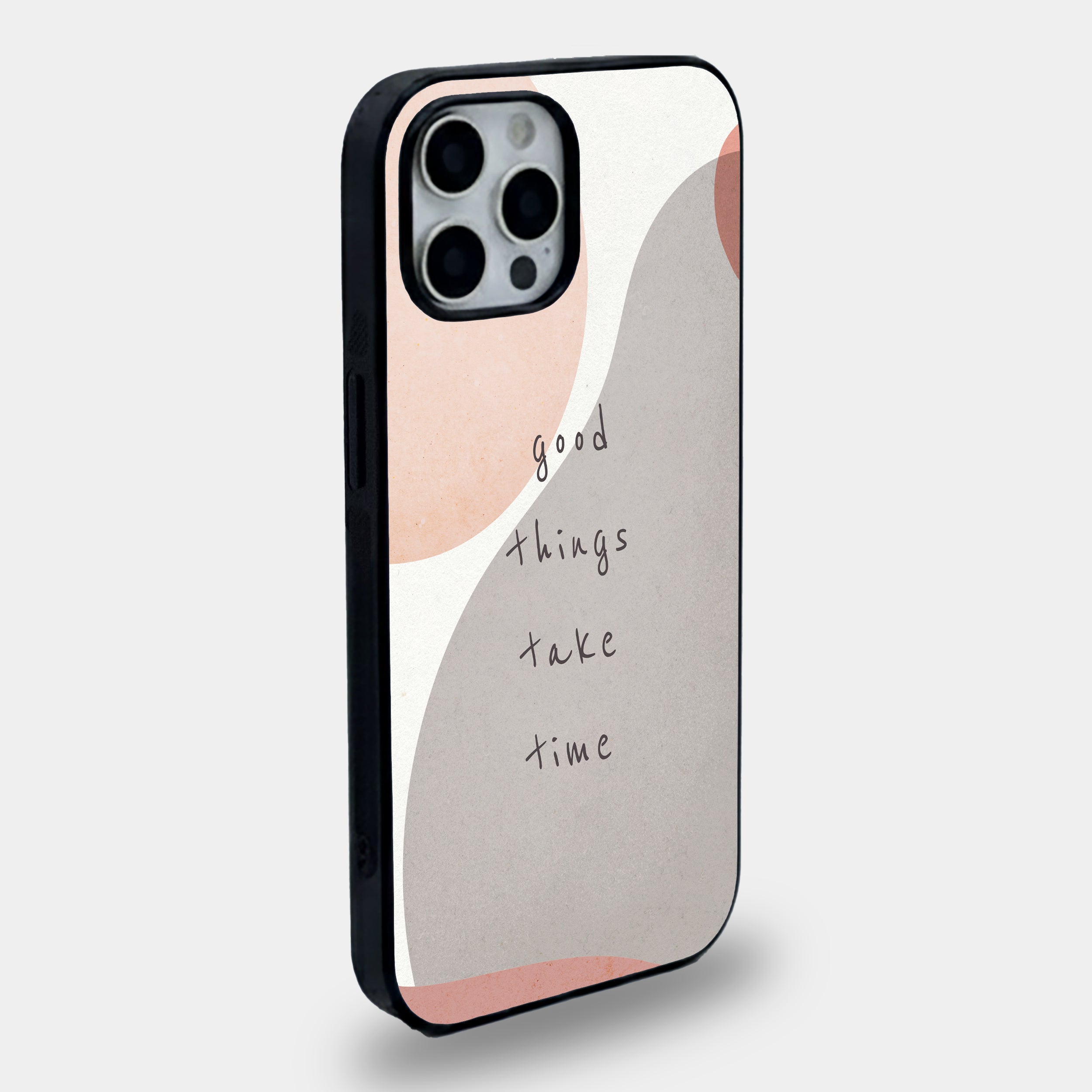 Good Things Take Time - Aesthetic Abstract Boho | Premium Glass iPhone Mobile Cover Case